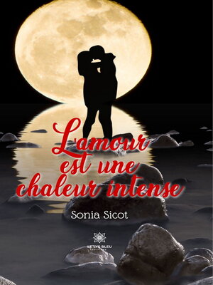 cover image of L'amour est une chaleur intense